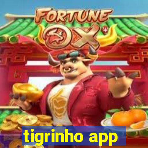 tigrinho app