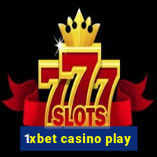 1xbet casino play