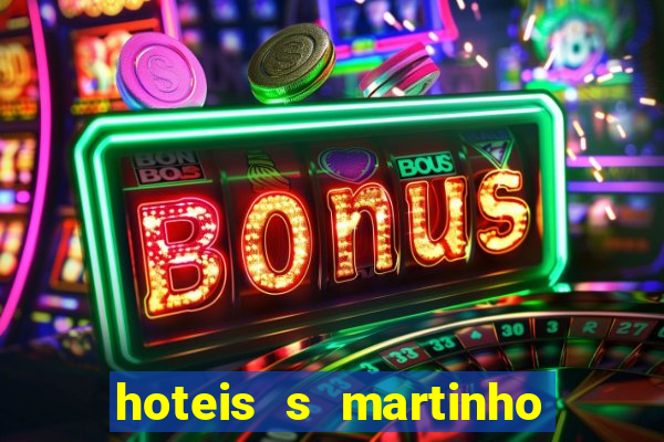 hoteis s martinho do porto