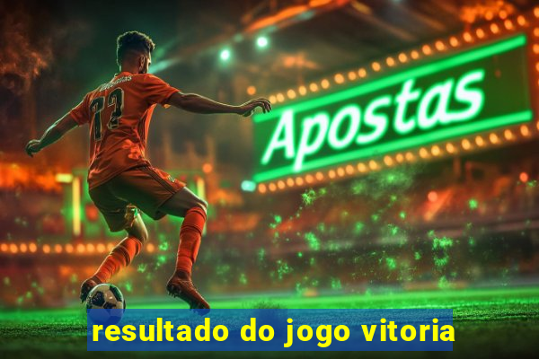 resultado do jogo vitoria