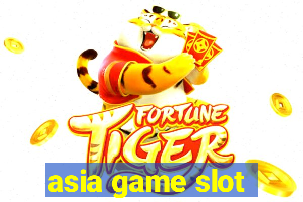 asia game slot