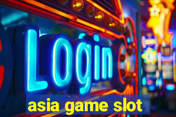 asia game slot