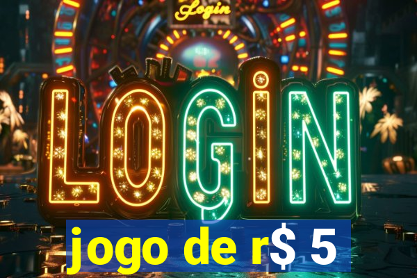 jogo de r$ 5