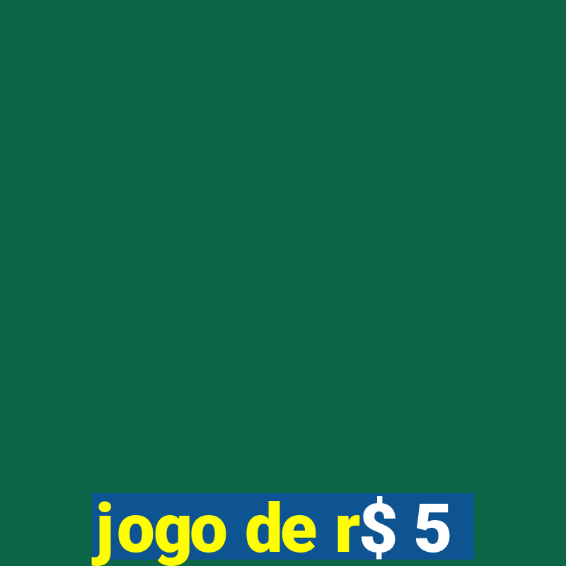 jogo de r$ 5