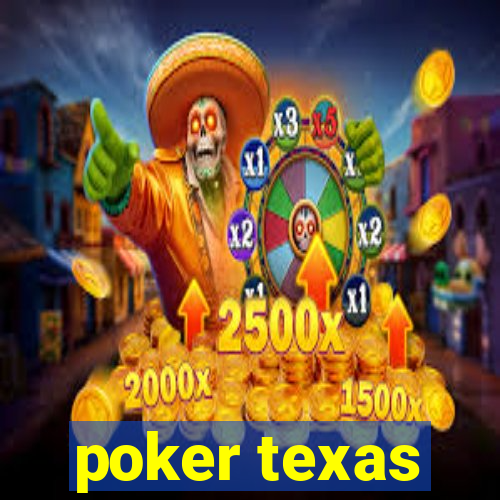 poker texas