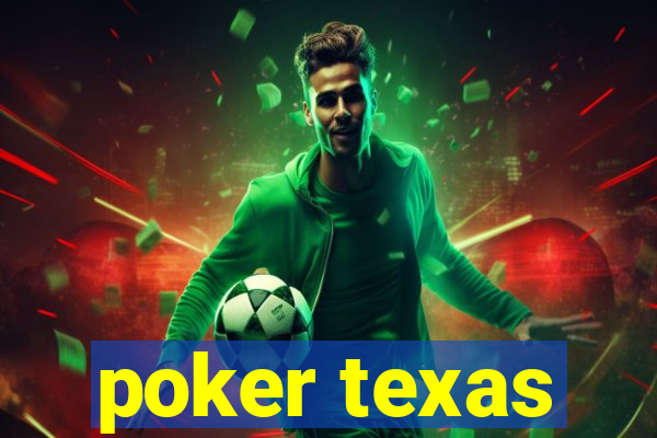 poker texas