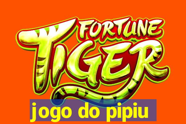 jogo do pipiu