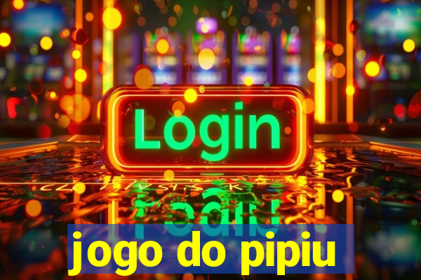 jogo do pipiu