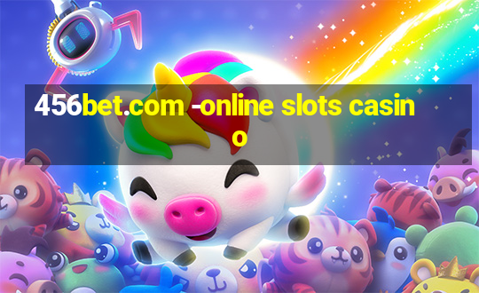 456bet.com -online slots casino