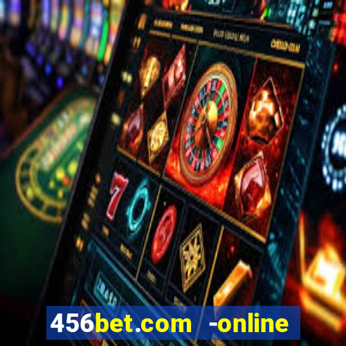 456bet.com -online slots casino