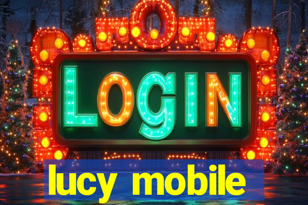 lucy mobile