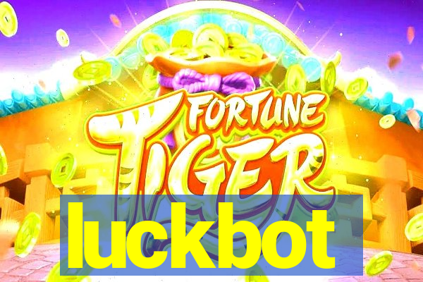 luckbot