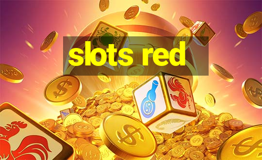 slots red