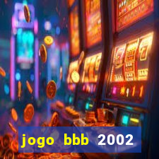 jogo bbb 2002 download android