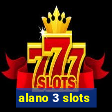 alano 3 slots