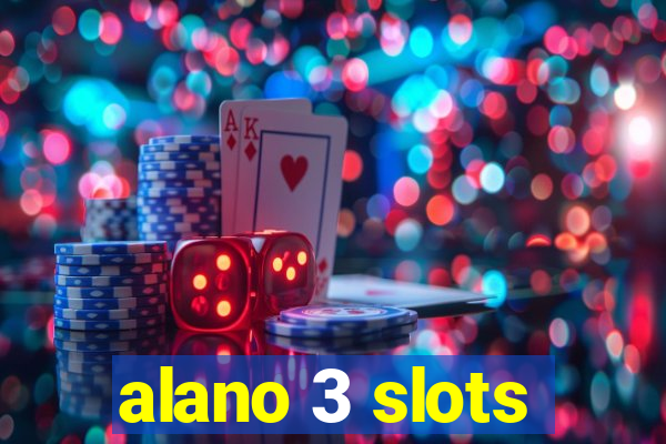 alano 3 slots