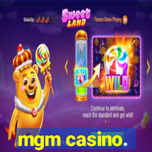 mgm casino.