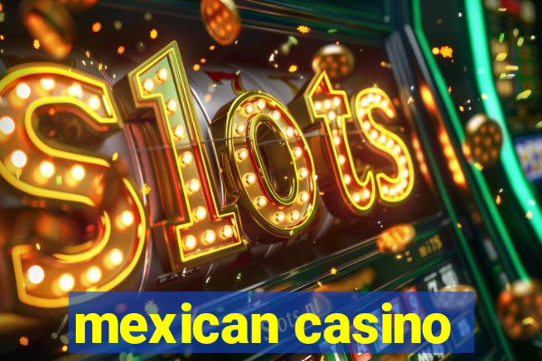 mexican casino