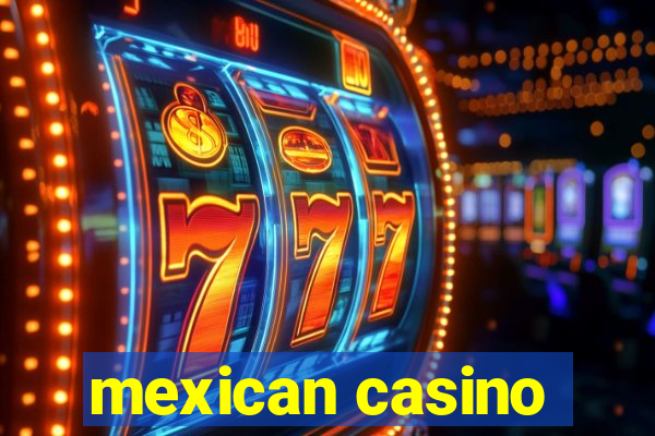 mexican casino