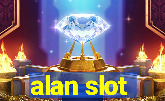 alan slot