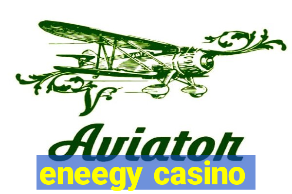 eneegy casino