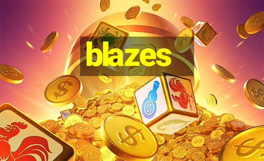 blazes