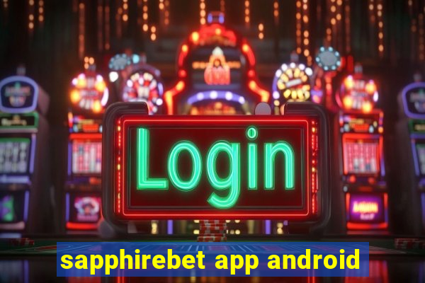 sapphirebet app android