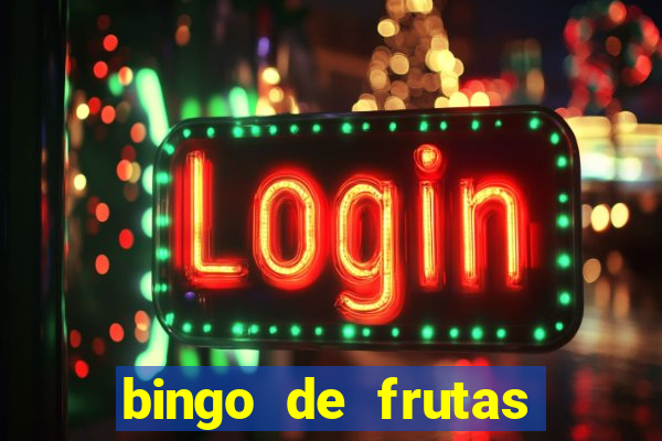 bingo de frutas para imprimir pdf