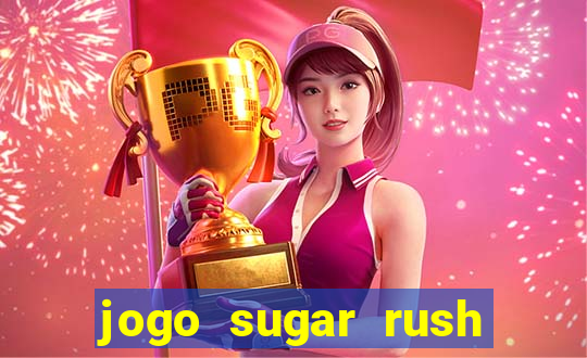 jogo sugar rush paga mesmo