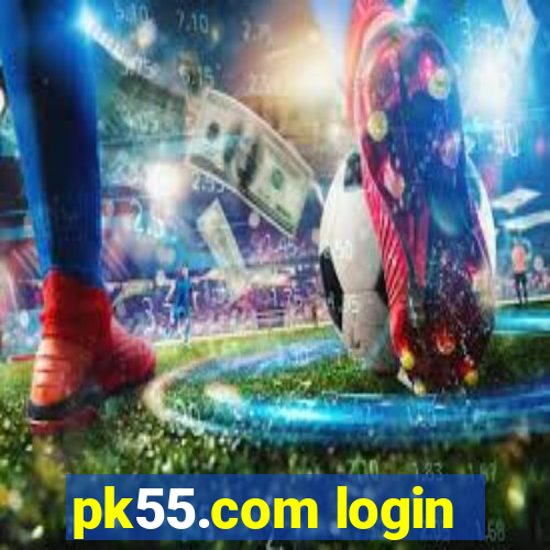 pk55.com login