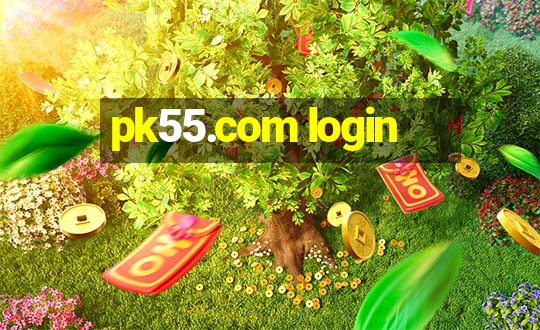 pk55.com login