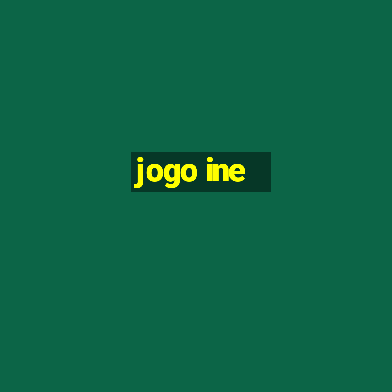 jogo ine