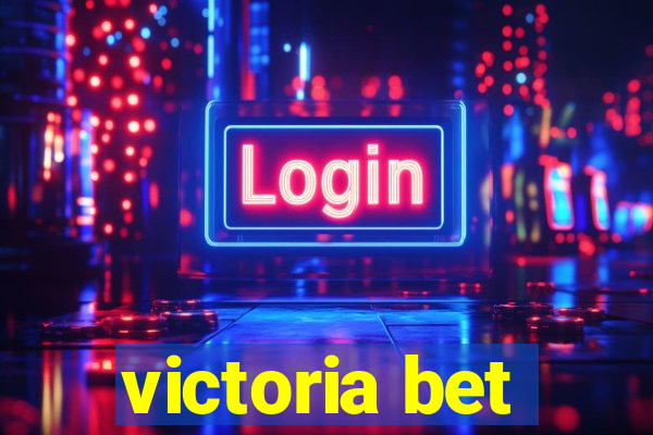 victoria bet