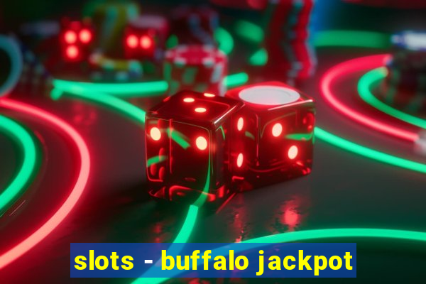 slots - buffalo jackpot