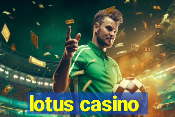 lotus casino