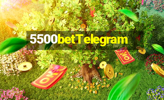 5500betTelegram