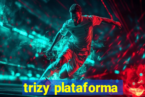 trizy plataforma