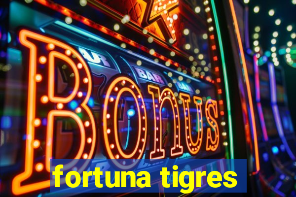 fortuna tigres