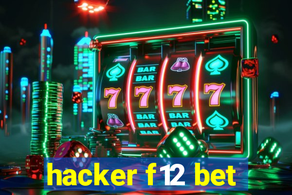 hacker f12 bet