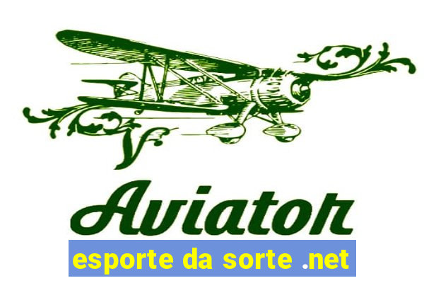 esporte da sorte .net