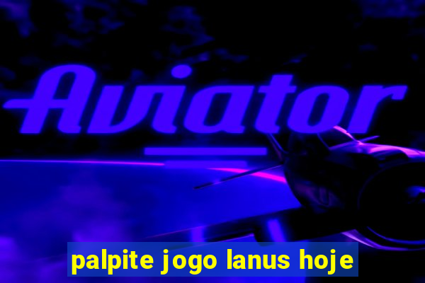 palpite jogo lanus hoje