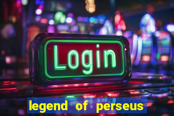 legend of perseus slot free play