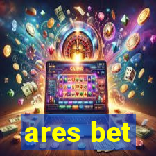 ares bet