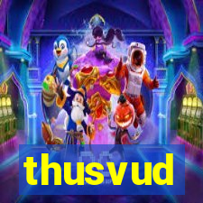 thusvud