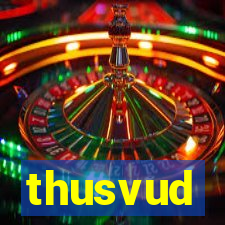 thusvud