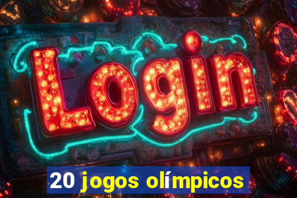 20 jogos olímpicos