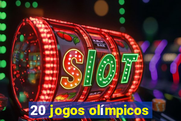 20 jogos olímpicos