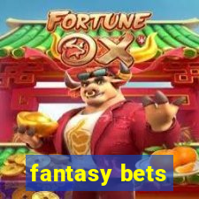 fantasy bets