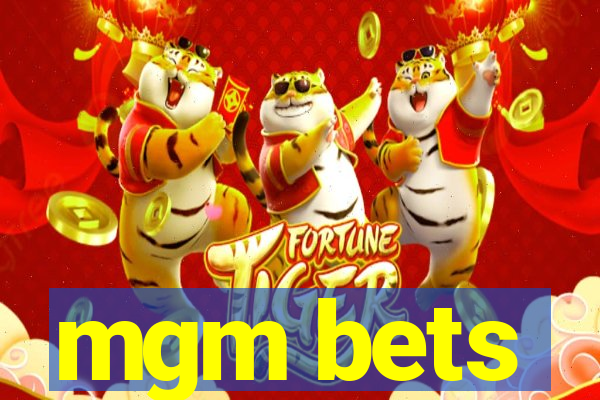 mgm bets