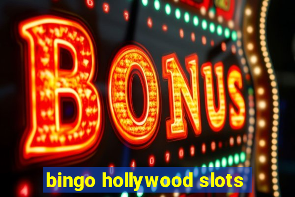 bingo hollywood slots